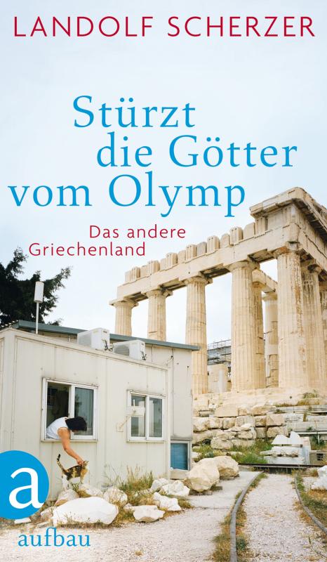 Cover-Bild Stürzt die Götter vom Olymp