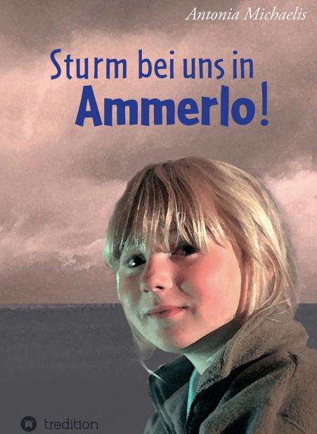 Cover-Bild Sturm bei uns in Ammerlo!