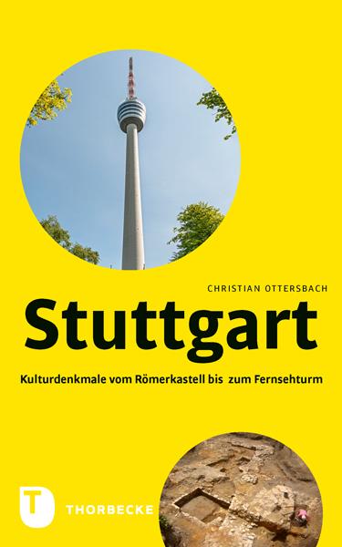 Cover-Bild Stuttgart – Kulturdenkmale vom Römerkastell bis zum Fernsehturm
