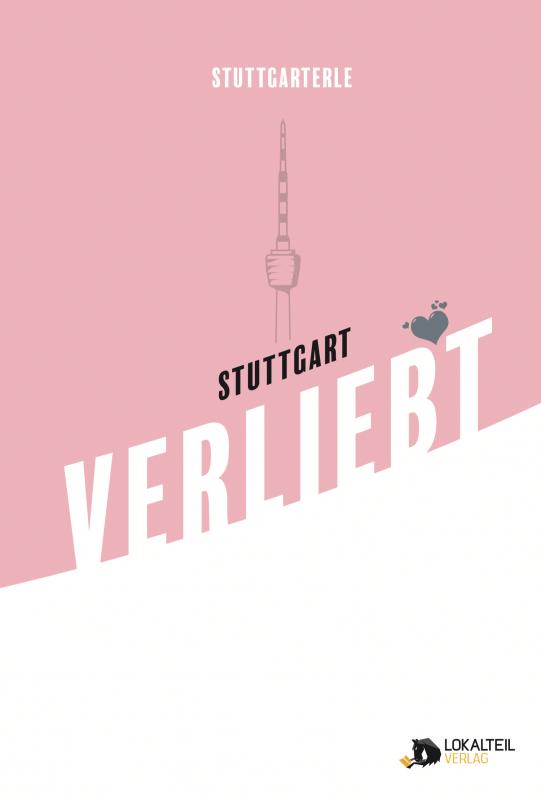 Cover-Bild Stuttgarterle: Stuttgart VERLIEBT