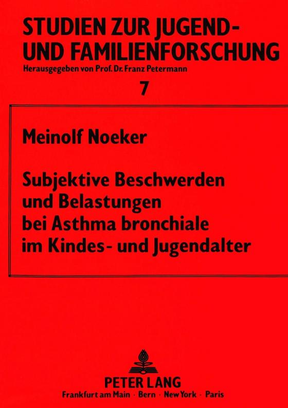 Cover-Bild Subjektive Beschwerden und Belastungen bei Asthma bronchiale im Kindes- und Jugendalter