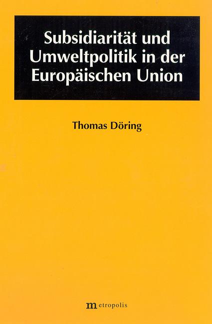 Cover-Bild Subsidiarität und Umweltpolitik in der Europäischen Union