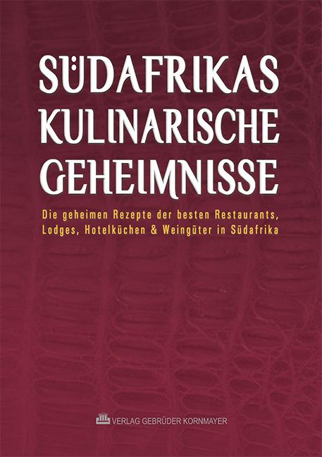 Cover-Bild Südafrikas kulinarische Geheimnisse