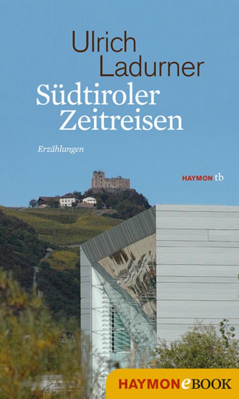 Cover-Bild Südtiroler Zeitreisen