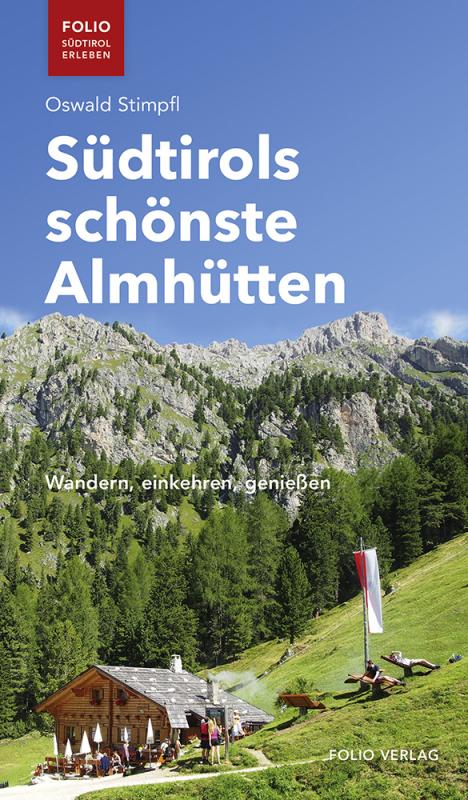 Cover-Bild Südtirols schönste Almhütten