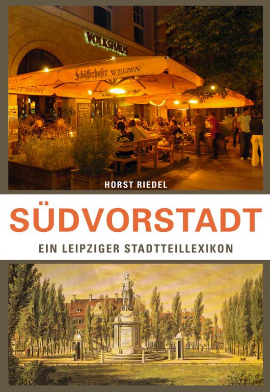 Cover-Bild Südvorstadt. Ein Leipziger Stadtteillexikon