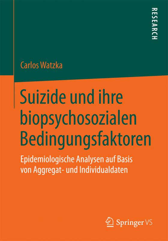 Cover-Bild Suizide und ihre biopsychosozialen Bedingungsfaktoren