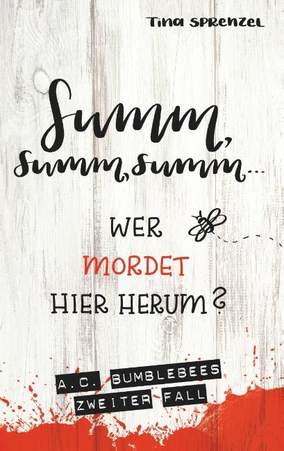 Cover-Bild Summ, summ, summ, wer mordet hier herum?