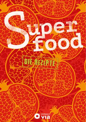 Cover-Bild Superfood - Die Rezepte