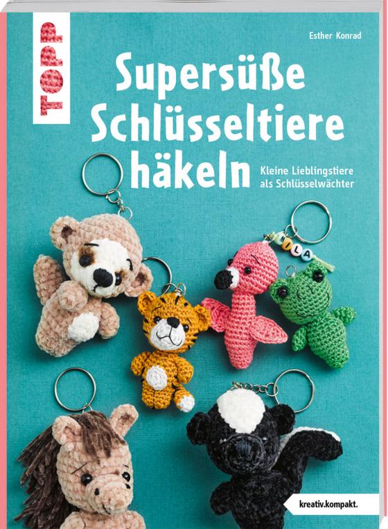 Cover-Bild Supersüße Schlüsseltiere häkeln (kreativ.kompakt.)