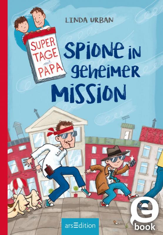 Cover-Bild Supertage mit Papa - Spione in geheimer Mission