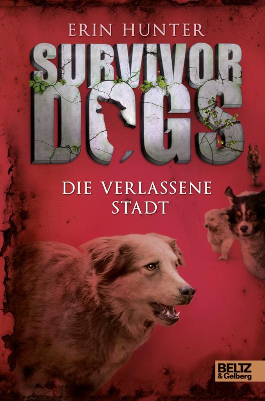 Cover-Bild Survivor Dogs. Die verlassene Stadt