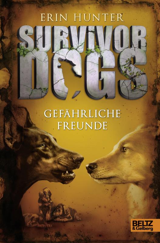 Cover-Bild Survivor Dogs. Gefährliche Freunde