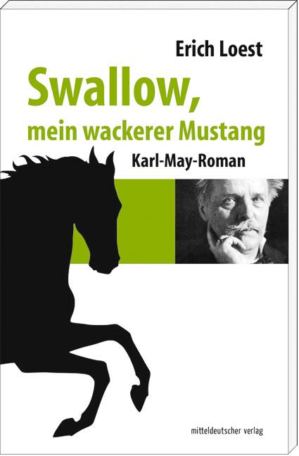 Cover-Bild Swallow, mein wackerer Mustang