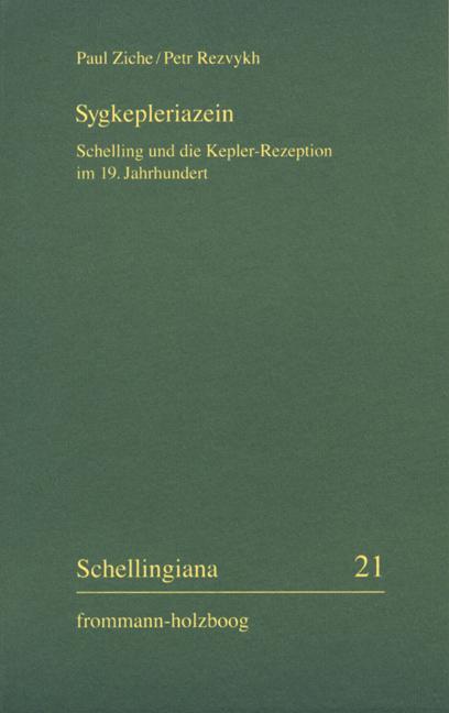 Cover-Bild Sygkepleriazein - Schelling und die Kepler-Rezeption im 19. Jahrhundert