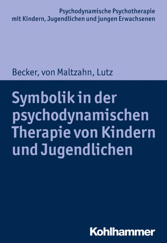 Cover-Bild Symbolik in der psychodynamischen Therapie von Kindern und Jugendlichen