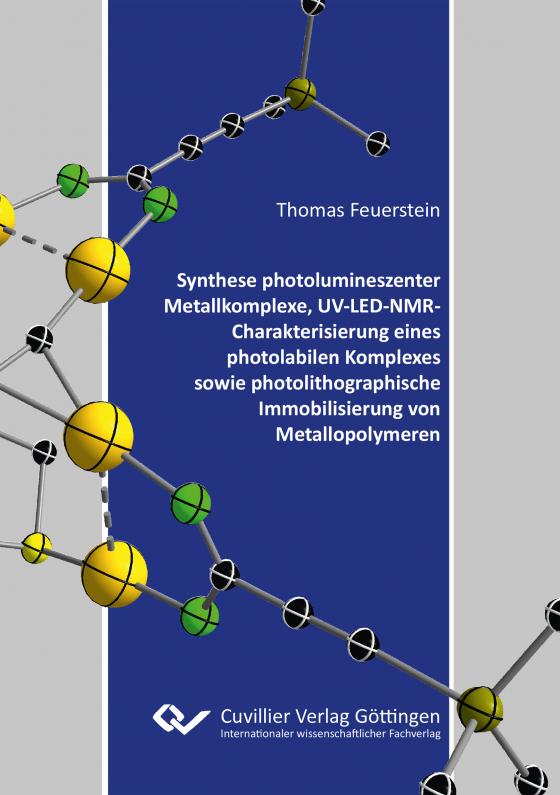 Cover-Bild Synthese photolumineszenter Metallkomplexe, UV-LED-NMR-Charakterisierung eines photolabilen Komplexes sowie photolithographische Immobilisierung von Metallopolymeren