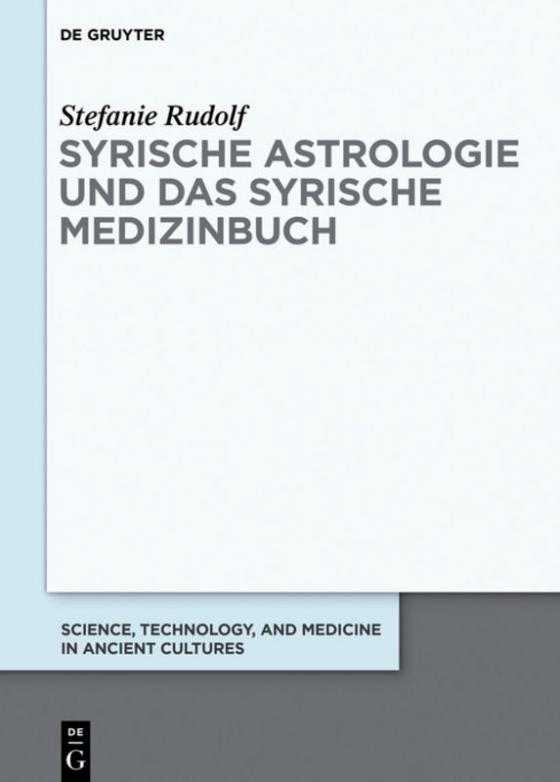 Cover-Bild Syrische Astrologie und das Syrische Medizinbuch