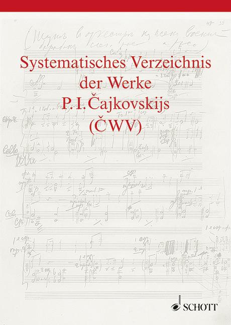 Cover-Bild Systematisches Verzeichnis der Werke P. I. Cajkovskijs
