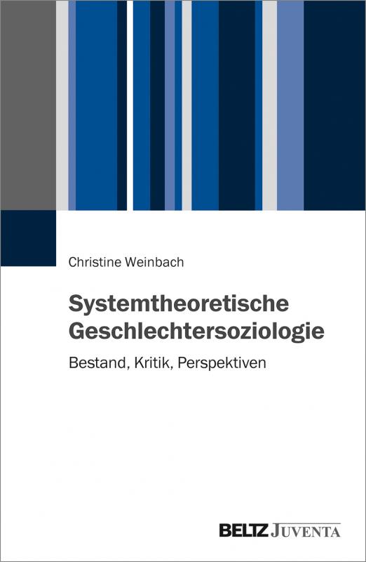 Cover-Bild Systemtheoretische Geschlechtersoziologie