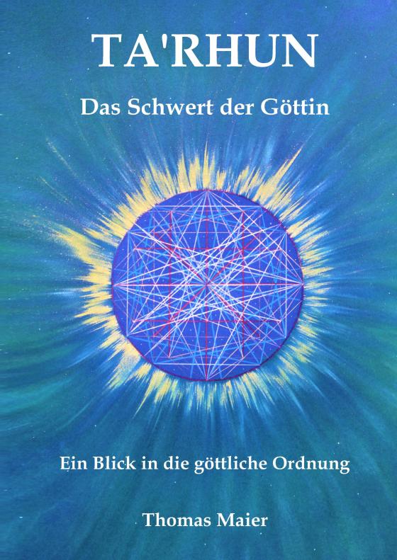 Cover-Bild Ta'Rhun, das Schwert der Göttin