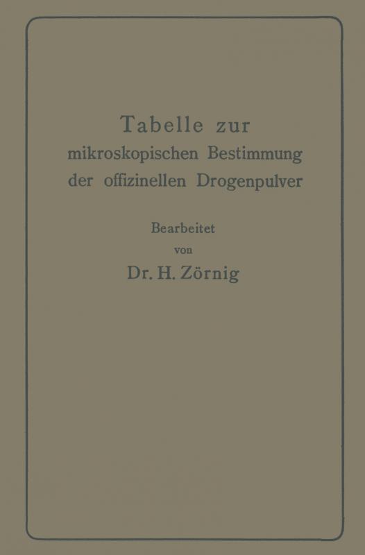 Cover-Bild Tabelle zur mikroskopischen Bestimmung der offizinellen Drogenpulver