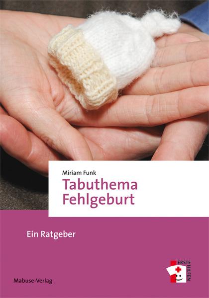 Cover-Bild Tabuthema Fehlgeburt
