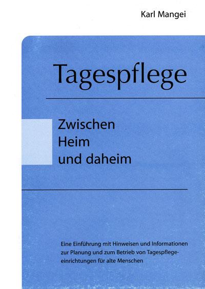 Cover-Bild Tagespflege - Zwischen Heim und daheim