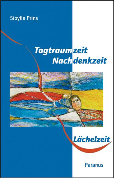 Cover-Bild Tagtraumzeit – Nachdenkzeit – Lächelzeit