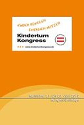 Cover-Bild Tagungsband zum Kinderturn-Kongress „Kinder bewegen – Energien nutzen“ Karlsruhe, 21.-23. Juni 2013