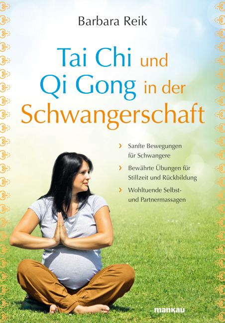 Cover-Bild Tai Chi und Qi Gong in der Schwangerschaft