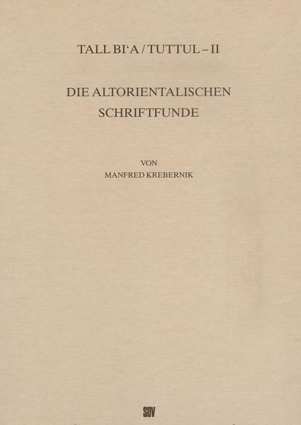 Cover-Bild Tall Bi'a /Tuttul / Die altorientalischen Schriftfunde