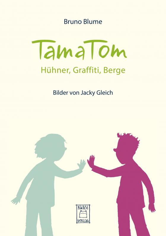 Cover-Bild TamaTom. Hühner, Graffiti, Berge