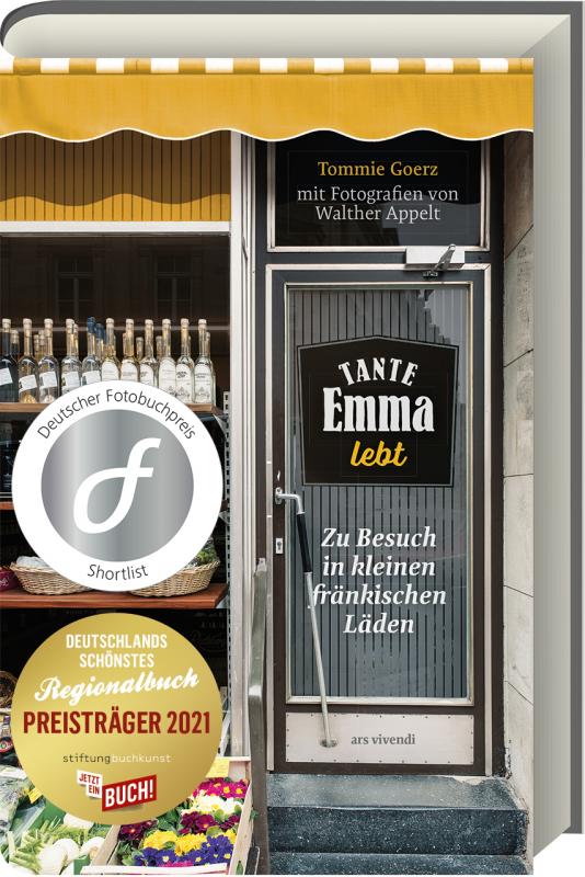 Cover-Bild Tante Emma lebt - Deutschlands schönstes Regionalbuch 2021- Shortlist des Deutschen Fotobuchpreises