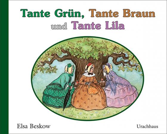 Cover-Bild Tante Grün, Tante Braun und Tante Lila