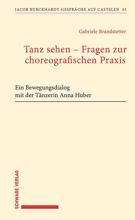 Cover-Bild Tanz sehen – Fragen zur choreographischen Praxis