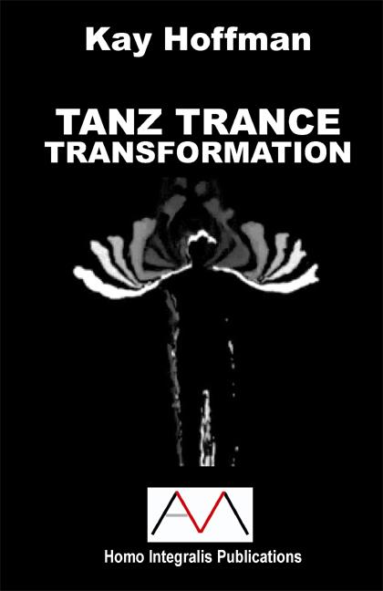 Cover-Bild TANZ TRANCE TRANSFORMATION