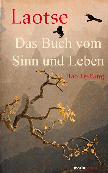 Cover-Bild Tao Te-King - Das Buch vom Sinn und Leben