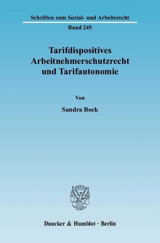 Cover-Bild Tarifdispositives Arbeitnehmerschutzrecht und Tarifautonomie.