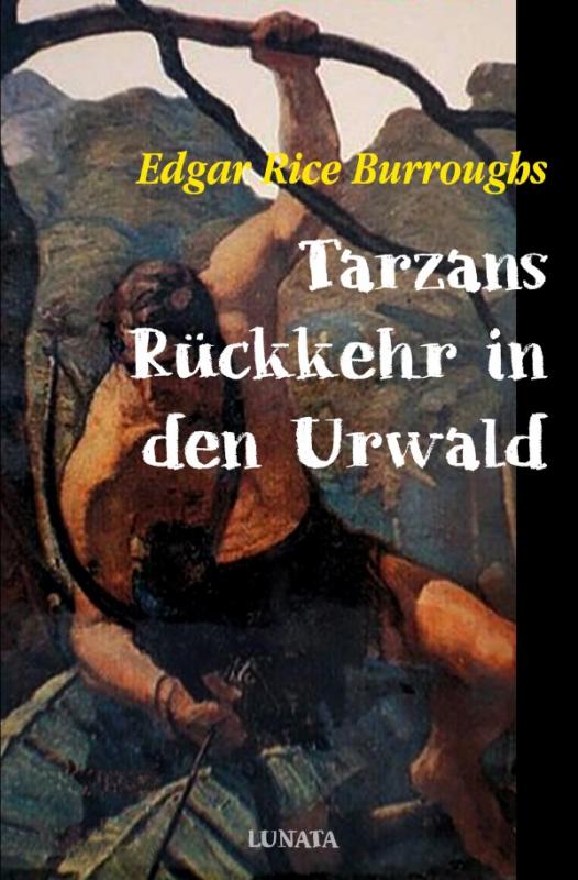 Cover-Bild Tarzan / Tarzans Rückkehr in den Urwald