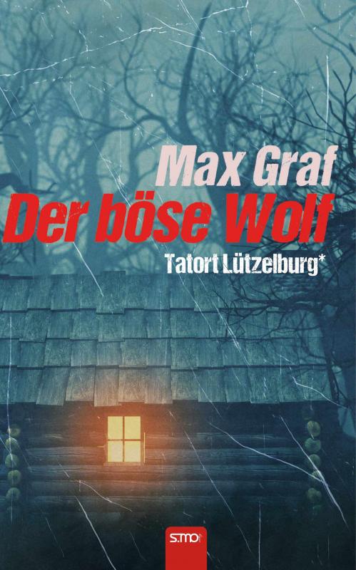 Cover-Bild Tatort Lützelburg: Der böse Wolf