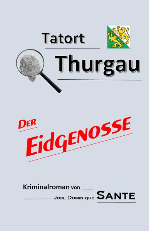 Cover-Bild Tatort Thurgau – Der Eidgenosse