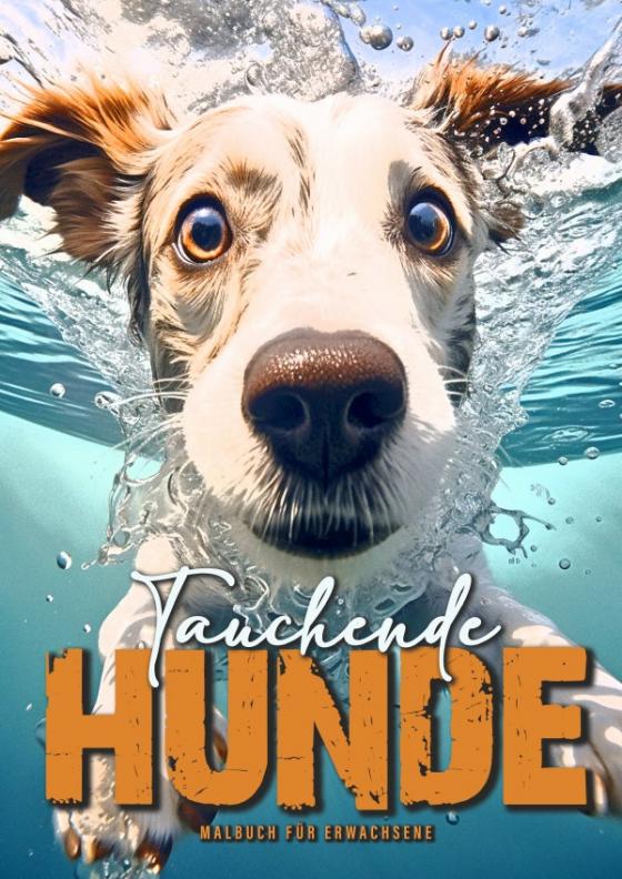 Cover-Bild Tauchende Hunde Malbuch für Erwachsene