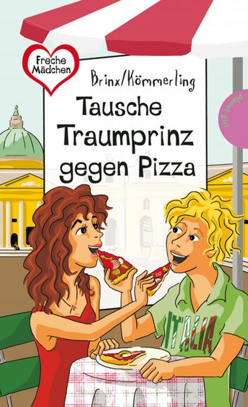 Cover-Bild Tausche Traumprinz gegen Pizza