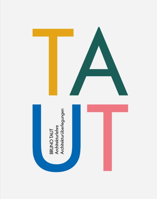 Cover-Bild Taut - Architekturlehre / Architekturüberlegungen