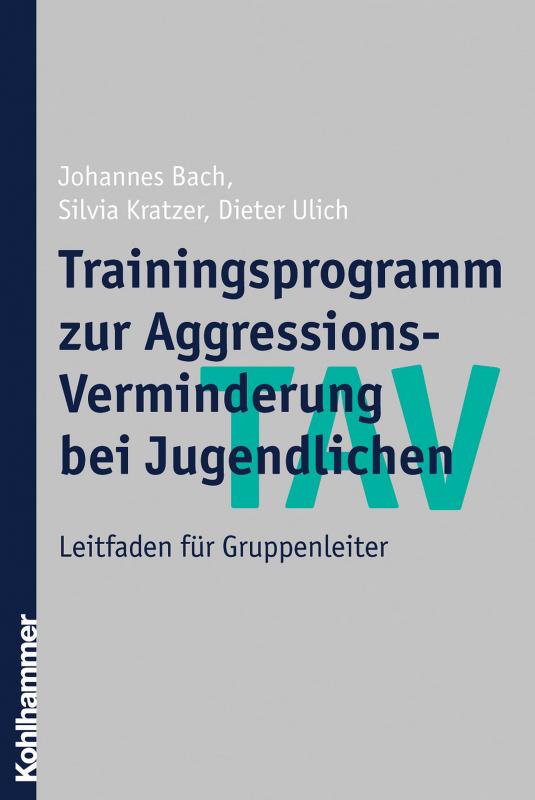 Cover-Bild TAV - Trainingsprogramm zur Aggressions-Verminderung bei Jugendlichen