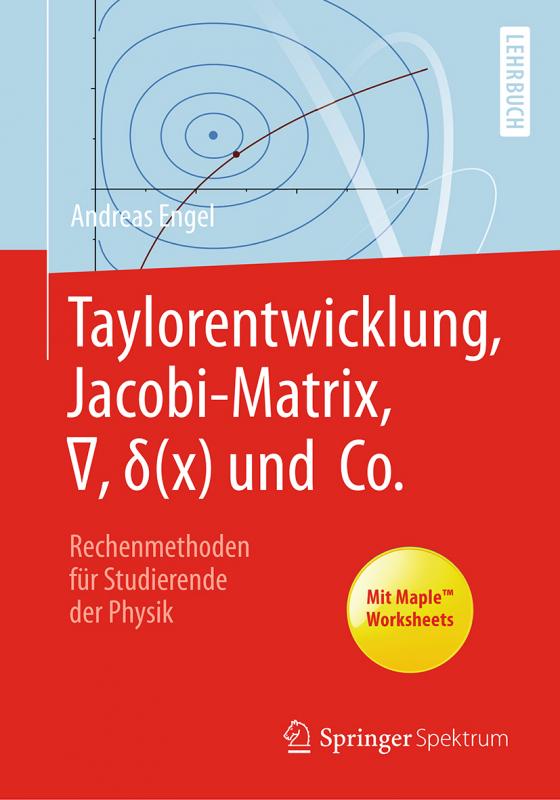 Cover-Bild Taylorentwicklung, Jacobi-Matrix, ∇, δ(x) und Co.