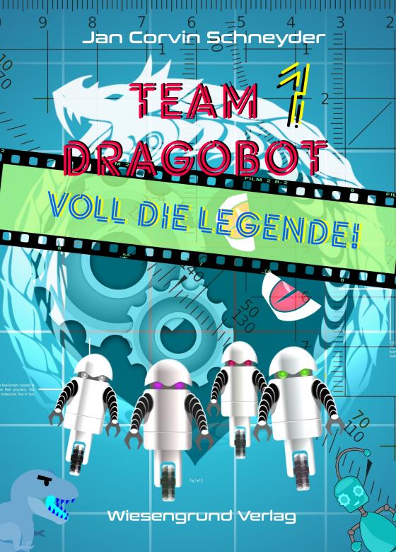 Cover-Bild Team Dragobot - Voll die Legende!