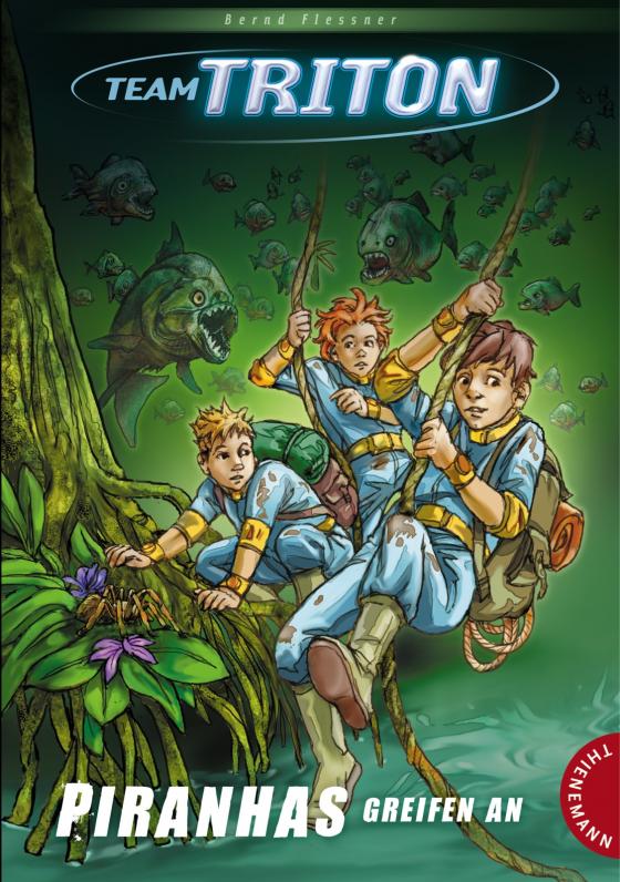 Cover-Bild Team Triton, Band 2: Piranhas greifen an!