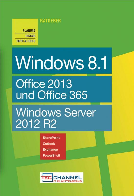 Cover-Bild TecChannel Ratgeber "Windows 8.1". Planung, Praxis, Tipps & Tools